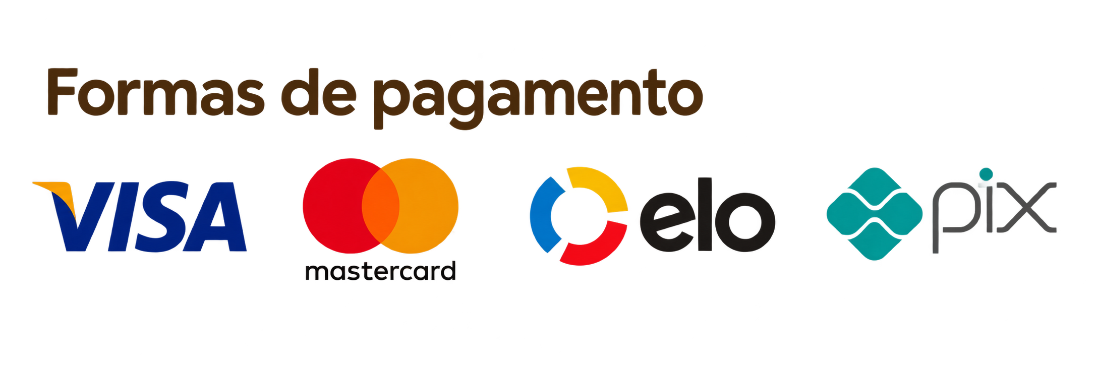 Formas de pagamento: Visa, Mastercard, Elo e Pix